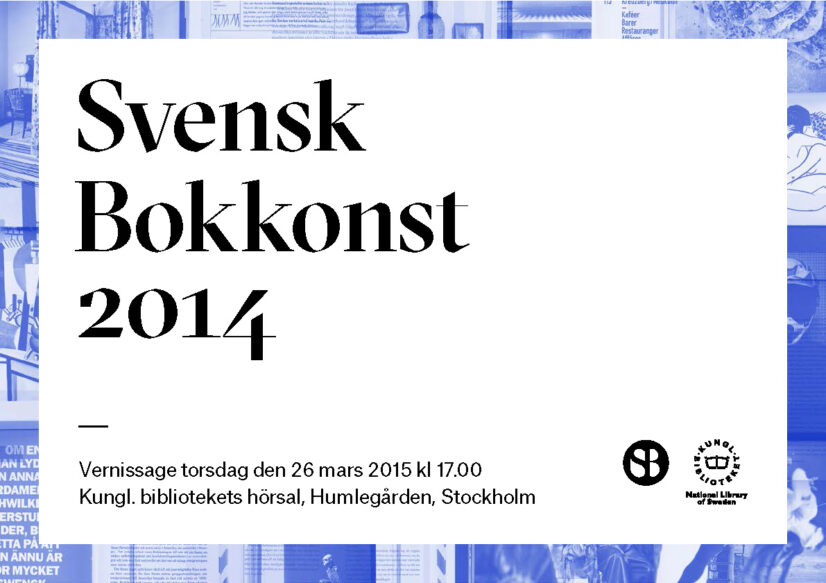 Svensk Bokkonst 2014 @ Kungliga biblioteket | Stockholm | Stockholms län | Sverige
