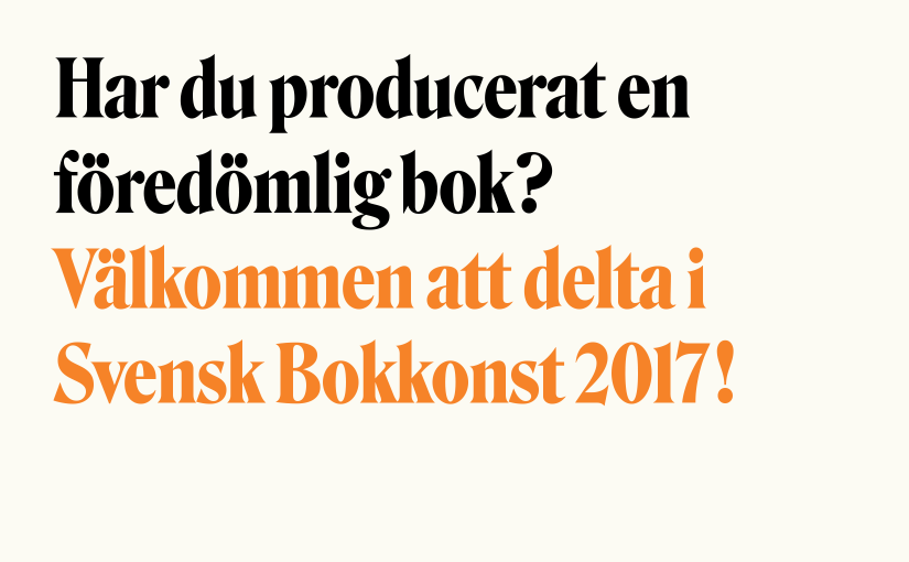 Dags för inlämning till Svensk Bokkonst 2017